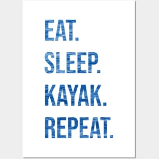 EAT. SLEEP. KAYAK. REPEAT Posters and Art